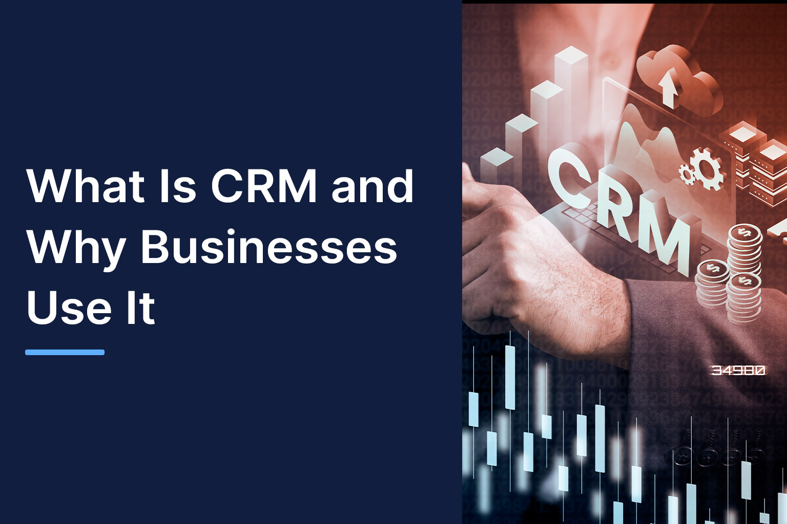 What Is CRM and Why Businesses Use It